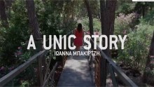 A UNIC Story - Ioanna Bakirtzi